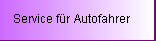Service f�r Autofahrer